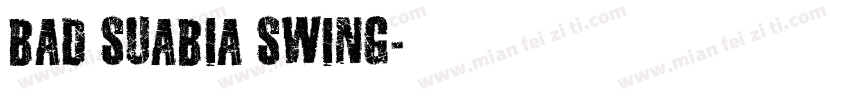 Bad Suabia Swing字体转换